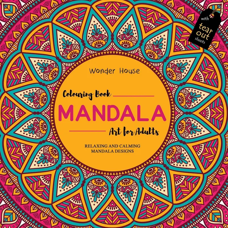 Mandala Art: Colouring Books for Adults with Tear Out Sheets