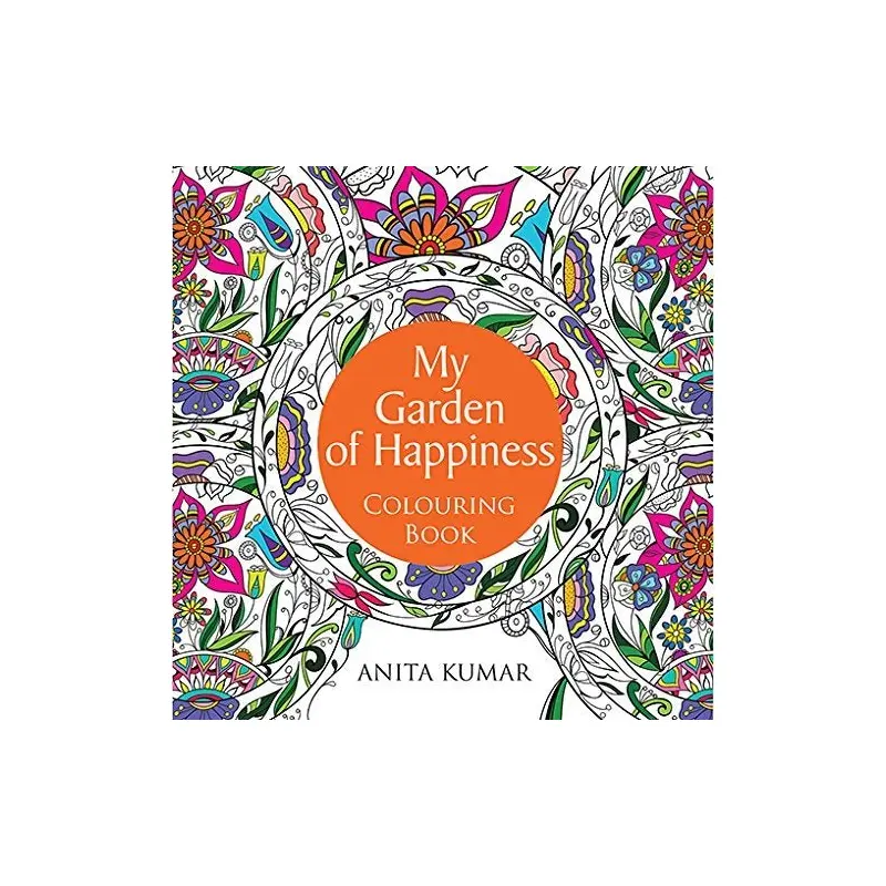 My Garden of Happiness: Colouring Book