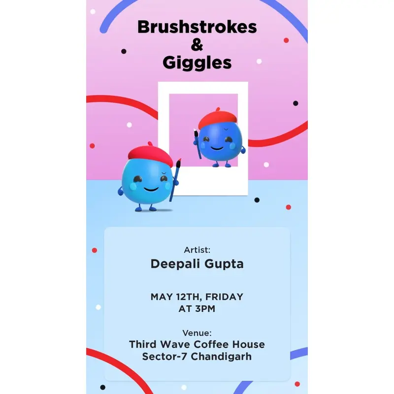 Brushstrokes and Giggles with Deepali Gupta (May, 2023)