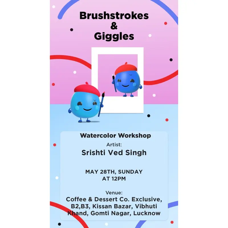 Brushstrokes and Giggles with Srishti Ved Singh (May, 2023)