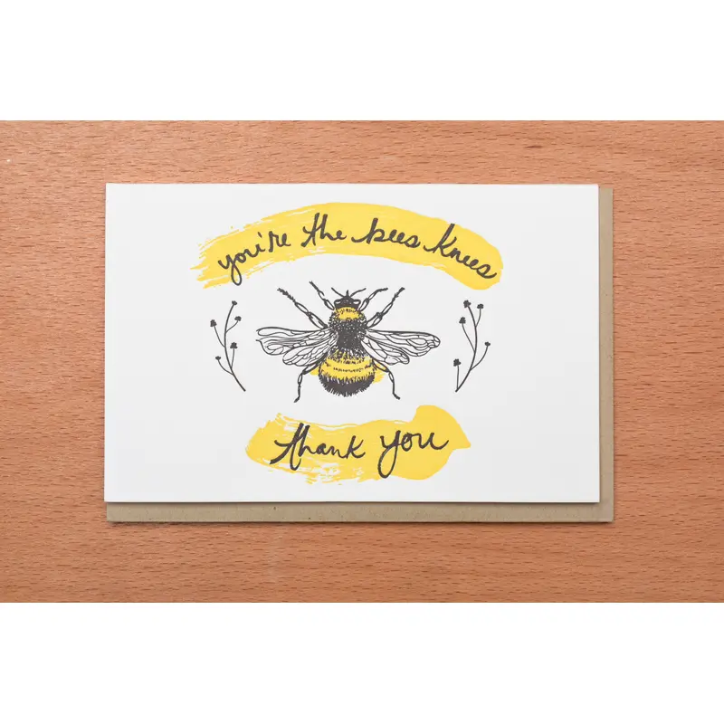 You're The Bees Knees - Thank You Greeting Card